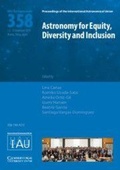 Cover: Astronomy for Equity, Diversity and Inclusion (IAU S358) - Cambridge University Press