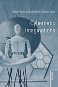 Cover: Cybernetic Imaginations - Peter Lang Verlag