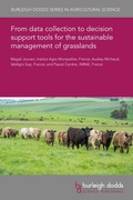 Cover: From data collection to decision support tools for the sustainable management of grasslands - Burleigh Dodds Science Publishing