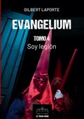 Cover: Evangelium - Tomo 4 - Soy legi&oacute;n - Le Tram Noir - INT