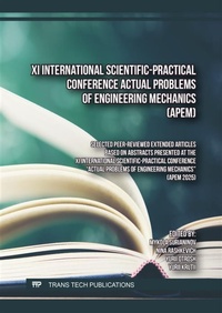 Enlarge image Cover: XI International Scientific-Practical Conference Actual Problems of Engineering Mechanics (APEM) - Trans Tech Publications Ltd