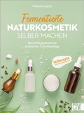 Cover: Fermentierte Naturkosmetik selber machen - Christophorus Verlag