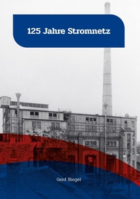 Enlarge image Cover: 125 JAHRE STROMNETZ - Adlerstein