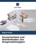 Cover: Persoenlichkeit und Wohlbefinden von Drogenabhaengigen - Verlag Unser Wissen