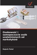 Cover: Osobowosc i samopoczucie osob uzaleznionych od narkotykow - Wydawnictwo Nasza Wiedza