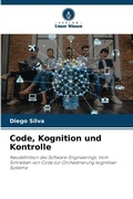 Cover: Code, Kognition und Kontrolle - Verlag Unser Wissen