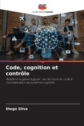 Cover: Code, cognition et controle - Editions Notre Savoir