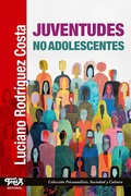 Cover: Juventudes no adolescentes - Editorial Top&iacute;a