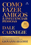 Cover: Como fazer amigos e influenciar pessoas - Agir