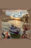 Cover: Caught In the River - Ronald Lee