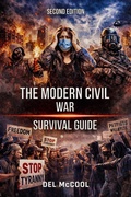 Cover: The Modern Civil War Survival Guide - Second Edition - San-del Writers LLC