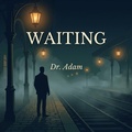 Cover: Waiting - Dr.adam