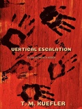 Cover: Vertical Escalation (Extra Elements Series, #30) - T. M. Kuefler