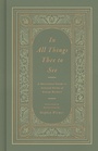 Cover: In All Things Thee to See - Crossway