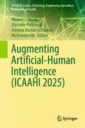Cover: Augmenting Artificial-Human Intelligence (ICAAHI 2025) - Springer