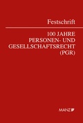 Cover: Festschrift 100 Jahre Personen- und Gesellschaftsrecht - Manz