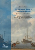Cover: Verflochtene Wege - Verwobene Welten - wbg Academic in Herder