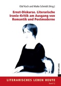 Cover: Ernst-Diskurse. Literarische Ironie-Kritik am Ausgang von Romantik und Postmoderne - Peter Lang Verlag