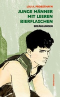 Cover: Junge M&auml;nner mit leeren Bierflaschen - Dielmann, Axel