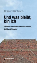 Cover: Und was bleibt, bin ich - verlag am park