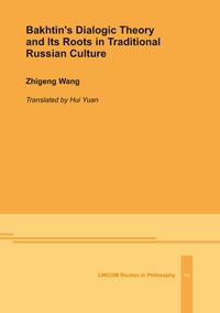 Enlarge image Cover: Bakhtin's Dialogic Theory and Its Roots in Traditional Russian Culture - LINCOM GmbH