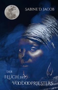 Cover: Der Fluch des Voodoopriesters - Shadodex - Verlag der Schatten