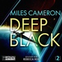 Cover: Deep Black - Ronin-Hörverlag, ein Imprint von Omondi GmbH