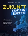 Cover: Zukunft made in Europe - Buchschmiede von Dataform Media GmbH