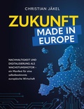 Cover: Zukunft made in Europe - Buchschmiede von Dataform Media GmbH
