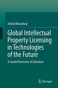 Enlarge image Cover: Global Intellectual Property Licensing in Technologies of the Future - Springer
