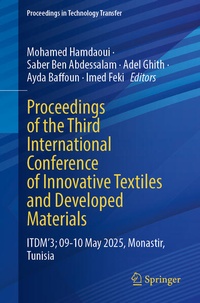 Enlarge image Cover: Proceedings of the Third International Conference of Innovative Textiles and Developed Materials - Springer