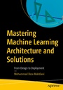 Cover: Mastering Machine Learning Architecture and Solutions - APress