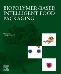 Enlarge image Cover: Biopolymer-Based Intelligent Food Packaging - Elsevier