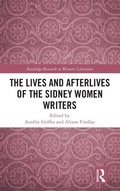 Cover: The Lives and Afterlives of the Sidney Women Writers - Routledge