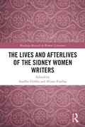 Cover: The Lives and Afterlives of the Sidney Women Writers - Routledge