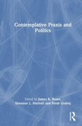 Cover: Contemplative Praxis and Politics - Routledge