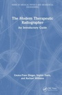 Cover: The Modern Therapeutic Radiographer - CRC Press
