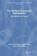 Cover: The Modern Therapeutic Radiographer - CRC Press