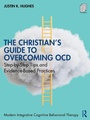 Cover: The Christian's Guide to Overcoming OCD - Routledge