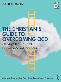 Enlarge image Cover: The Christian's Guide to Overcoming OCD - Routledge