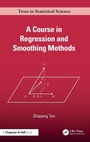 Cover: A Course in Regression and Smoothing Methods - CRC Press