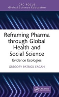Cover: Reframing Pharma through Global Health and Social Science - CRC Press