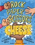 Cover: Rock Paper Scissors Cheese - Farrar, Straus and Giroux (BYR)