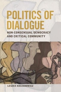 Enlarge image Cover: Politics of Dialogue - Edinburgh University Press