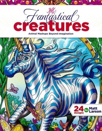 Enlarge image Cover: Fantastical Creatures--24 Designs by Matt Larson - C&T Publishing