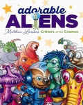 Cover: Adorable Aliens Coloring Book - C&T Publishing