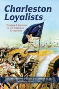 Cover: Charleston Loyalists - History Press
