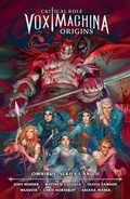 Cover: Critical Role: Vox Machina Origins Omnibus--Series I and II - Dark Horse Books