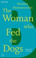 Cover: The Woman Who Fed the Dogs - World Editions