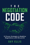 Cover: The Negotiation Code - Guy Ellis The Negotiation Code